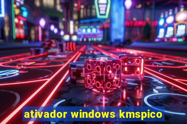 ativador windows kmspico